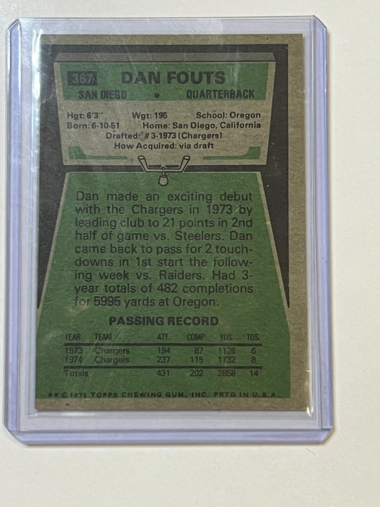 1975 TOPPS Dan Fouts #367 SAN DIEGO CHARGERS ROOKIE CARD